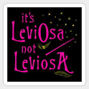 It's LeviOsa not LeviosA Magnet